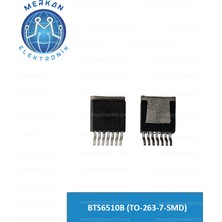BTS6510B (TO-263-7-SMD) (1 Adet) Orijinal Oto Beyin Tamir Entegreleri Merkan Elektronik