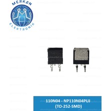 110N04 - NP110N04PUJ (TO-252-SMD) (1 Adet) Orijinal Oto Beyin Tamir Entegreleri Merkan Elektronik
