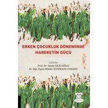 Akademisyen Kitabevi Erken Çocukluk Döneminde Hareketin Gücü
