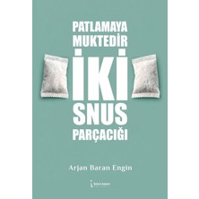 İkinci Adam Yayınları Patlamaya Muktedir Iki Snus Parçacığı