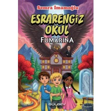 Gülbey Yayınları Esrarengiz Okul Fumarina
