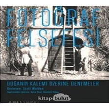 Karokstore Fotoğraf Felsefesi: Doğanın Kalemi Üzerine Denemeler