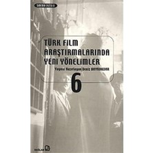 Karokstore Türk Film Araştırmalarında Yeni Yönelimler 6: Sinema ve Seyir