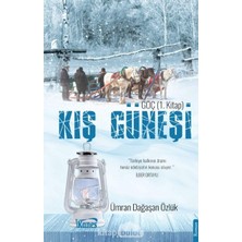 Karokstore Kış Güneşi-Bir Göç Romanı: Göç 1.kitap