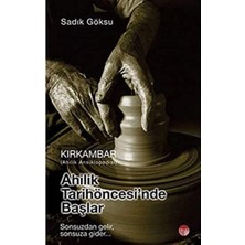 Karokstore Ahilik Tarih Öncesinde Başlar - Kırkambar Ahilik Ansiklopedisi