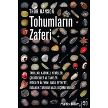 Karokstore Tohumların Zaferi: Tahıllar, Kabuklu Yemişler, Çekirdekler ve Taneler Bitkiler Alemini Nasıl Fethetti, Insanlık Tarihini Nasıl Biçimlendirdi?