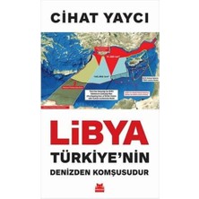 Karokstore Libya Türkiye’nin Denizden Komşusudur