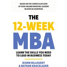 Karokstore The 12 Week Mba: Learn The Skills You Need To Lead In Business Today