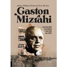 Karokstore Adana Fotoğraf Tarihinde Öncü Bir Isim Gaston Mizrahi