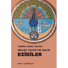 Karokstore Melek Tavus’un Halkı - Ezidiler