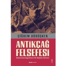 Karokstore Antikçağ Felsefesi: Homerostan Augustinus'a Bir Düşünce Serüveni
