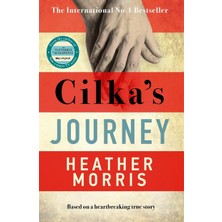 Cilka's Journey: The Sunday Times Bestselling Sequel To The Tattooist Of Auschwitz: The Sunday Times