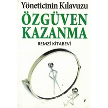 Remzi Kitabevi Yöneticinin Kılavuzuözgüven Kazanma