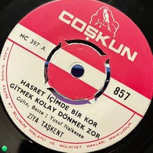 Plakantik Ziya Taşkent - Hasret Içimde Bir Kor / Bir Zamanlar Bir Yar Vardı (45'lik Plak)