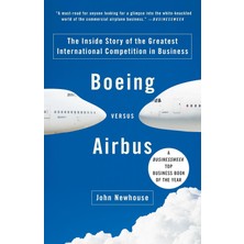 Skygo Boeing Versus Airbus: The Inside Story Of The Greatest International Competition In Business