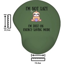Ivart Tembel Hayvan- Tembel Değilim Enerji Tasarrufu Modundayım Baskılı Bileklik Destekli Oval Mouse Pad