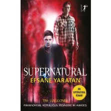 Skygo Supernatural - Efsane Yaratan: Paranormal Kötülüğün Peşindeki Iki Kardeş