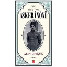 Skygo Asker Inönü (1884 - 1922)