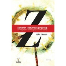 Ark Kitapları Zamanın Toplumsal Gerçekliği / Ejder Okumuş