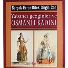 Yabancı Gezginler ve Osmanlı Kadını