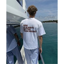 Risk Is Always Baskılı Unisex T-Shirt
