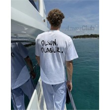 Olsun Olabilir Baskılı Unisex T-Shirt