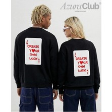 Own Luck Baskılı Unisex Sweatshirt