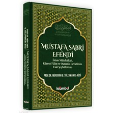 İslâmbol Yayınları Mustafa Sabri Efendi (Ciltli);islam Mütefekki̇ri̇, Küresel Âli̇m ve Osmanlı