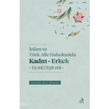 Fecr Yayınları Islam ve Türk Aile Hukukunda;kadın   Erkek Eş Mi  Eşit Mi / Vildan Sali Duman