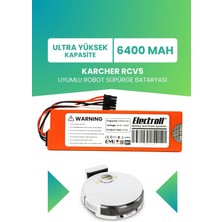 Electroll Karcher Rcv5 Uyumlu Batarya (Ultra Yüksek Kapasite) 6400MAH Pil Robot Süpürge Bataryası