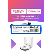 Electroll Ttec Robi Promaster Plus Uyumlu Batarya (Maksimum Kapasite) 7000MAH Pil Robot Süpürge Bataryası