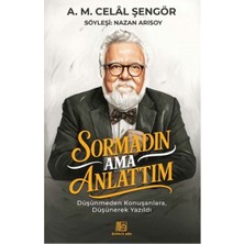 Hayat Store Sormadın Ama Anlattım