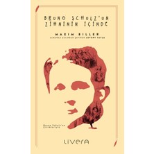 Hayat Store Bruno Schulz’un Zihninin Içinde