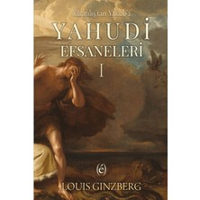 Epokhe Yayınları Yaratılış'tan Yakub'a Yahudi Efsaneleri I