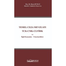 Platon Hukuk Temel Ceza Mevzuatı Tck-Cmk-Cgtihk ve Ilgili Kanunlar-Yönetmelikler