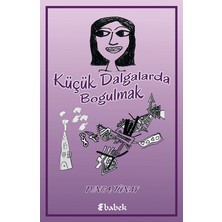 Babek Yayınları Küçük Dalgalarda Boğulmak