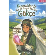 Kültür Ajans Yayınları Peçeneklerde Barışı Taşıyan Bey Kızı Gökçe