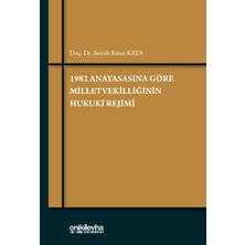 On İki Levha Yayınları 1982 Anayasasına Göre Milletvekilliğinin Hukuki Rejimi