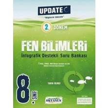 Okyanus 8. Sınıf Update 2. Dönem Infografik Destekli Fen Bilimleri Soru Bankası