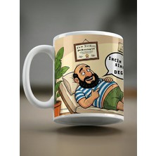 Base Art Premium Incinmişsin Dedi Kupa Mizah Severlere Özel Eğlenceli Kahve Bardağı