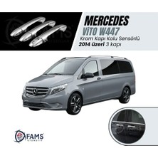 Fams Otomotiv Mercedes Vito W447 Krom Kapı Kolu 3 Kapı 2014 Üzeri Paslanmaz Çelik (Sensörlü)