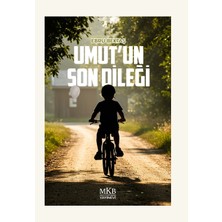 MKB Halk Kütüphanesi Yayınevi Umut'un Son Dileği