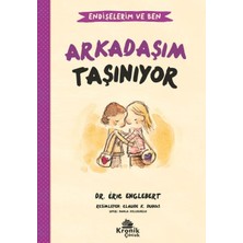 Kronik Kitap Endişelerim ve Ben 3 Arkadaşım Taşınıyor