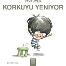 1001 Çiçek Kitaplar Yavrucuk - Korkuyu Yeniyor