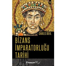 İnkılap Kitabevi Bizans İmparatorluğu Tarihi Charles Diehl - 232 Sayfa Türkçe Yayın