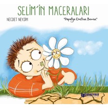 Bilgiyolu Yayınları Selim'in Maceraları - Papatya Dostum Benim