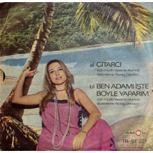 Kadıköy Plak Kulübü Yasemin Kumral – Gitarcı / Ben Adamı Işte Böyle Yaparım 45'lik