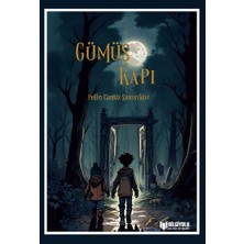 Bilgiyolu Yayınları Gümüş Kapı