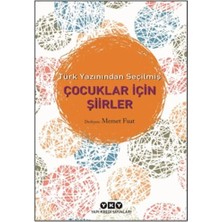 Yapı Kredi Yayınları Türk Yazınından Seçilmiş Çocuklar Için Şiirler