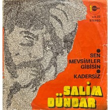 Kadıköy Plak Kulübü Salim Dündar – Sen Mevsimler Gibisin - Kadersiz 45'lik